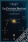 La caverna Bertran. Simboli e miti dei liguri preistorici libro
