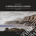 La presenza britannica a Sanremo. Dai primi viaggiatori alla nascita della colonia britannica nel secolo XIX