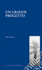 Un grande progetto libro