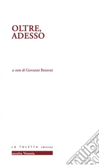 Oltre, adesso