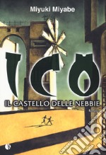 Ico. Il castello delle nebbie libro