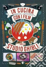 In cucina con i film dello Studio Ghibli