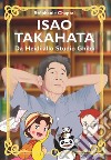 Isao Takahata. Da Heidi allo studio Ghibli libro