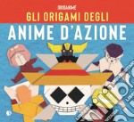 Gli origami degli anime d'azione libro