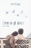 Dormono gli aironi libro