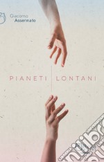 Pianeti lontani. Nuova ediz. libro