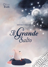 Il grande salto. Ediz. a colori. Con gadget libro