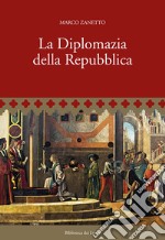 La Diplomazia della Repubblica libro