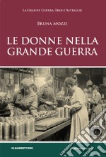 Le donne nella Grande Guerra libro