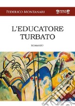 L'educatore turbato libro