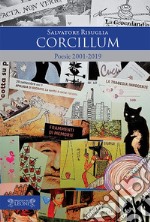 Corcillum. Poesie 2001-2019 libro