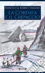 La cordata e il crepaccio libro