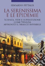 La Serenissima e le epidemie libro