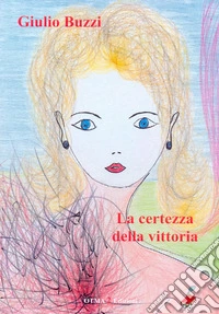 La certezza della vittoria