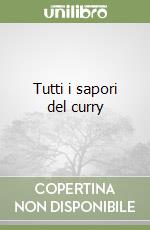 Tutti i sapori del curry