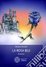 La rosa blu libro