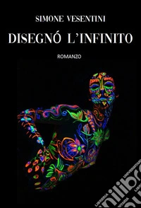 Disegnò l'infinito libro