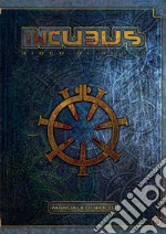 Incubus. Gioco di ruolo. Manuale di gioco libro