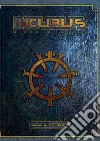 Incubus. Gioco di ruolo. Manuale di gioco libro