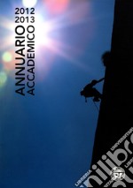 Annuario Accademico (2012-2013). Vol. 112 libro