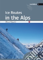 Ice routes in the alps libro