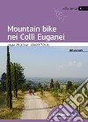 Mountain bike nei Colli Euganei libro