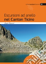 Escursioni ad anello nel Canton Ticino