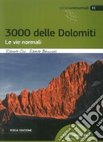 I 3000 delle Dolomiti. Le vie normali libro