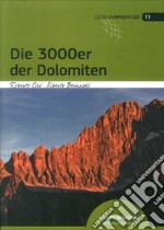 I 3000 delle Dolomiti. Le vie normali. Ediz. tedesca libro