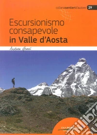 Escursionismo consapevole in Valle d'Aosta