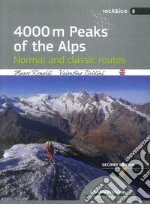 4000 m peaks of the Alps. Normal and classic routes libro