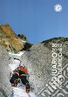 Annuario accademico (2017-2018). Vol. 115 libro di Club Alpino Accademico Italiano