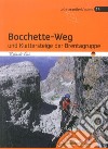 Bocchette-Weg und klettersteige der Brenta-Gruppe libro