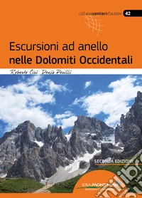 Escursioni ad anello nelle Dolomiti occidentali