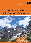 Escursioni ad anello nelle Dolomiti occidentali libro