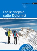 Con le ciaspole sulle Dolomiti