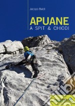 Apuane a spit & chiodi