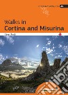 Walks in Cortina and Misurina libro di Perilli Denis