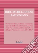 Quello che le donne raccontano libro