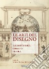 Le arti del disegno. Architettura, ornato, figura libro