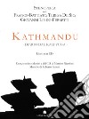 Kathmandu. Diario dal Kali Yuga. Stenopeica con Franco Battiato, Teresa De Sio, Giovanni Lindo Ferretti. Con CD-Audio libro