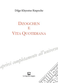 Dzogchen e vita quotidiana libro