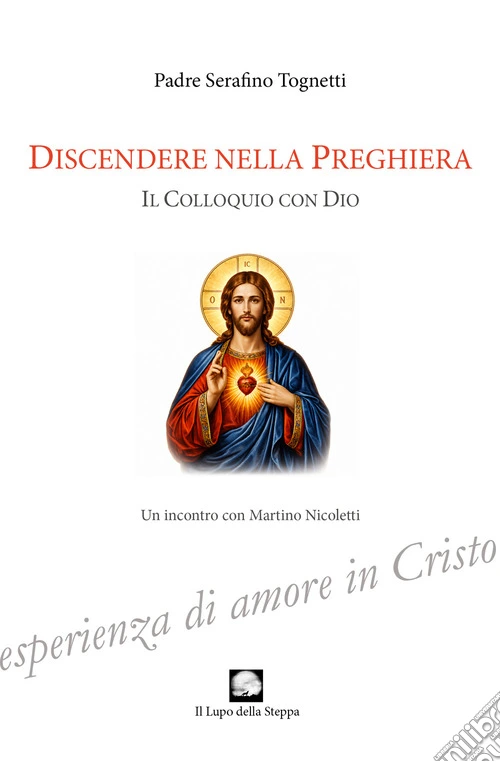 Discendere nella preghiera. Il colloquio con Dio