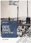 Eretz Israel libro di Bussoni Mario