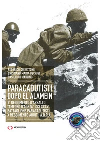 Paracadutisti dopo El Alamein libro