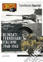 Blindati Ferroviari italiani 1940-1945