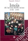 Imola dal fascismo alla liberazione 1930-1945 libro di Galassi Nazario