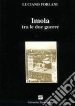 Imola tra le due guerre libro