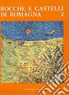 Rocche e castelli di Romagna. Vol. 2 libro