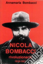 Nicola Bombacci rivoluzionario. 1910-1921